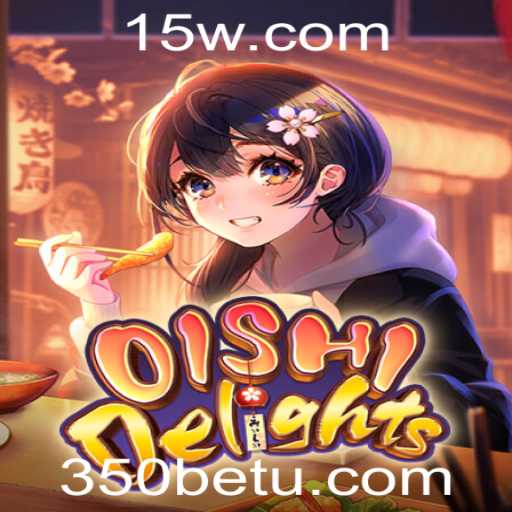 Descubra a Magia do Jogo OishiDelights e Como 350bet Pode Transformar a Sua Experiência de Jogo